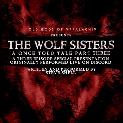 A Once-Told Tale: The Wolf Sisters Part Three
