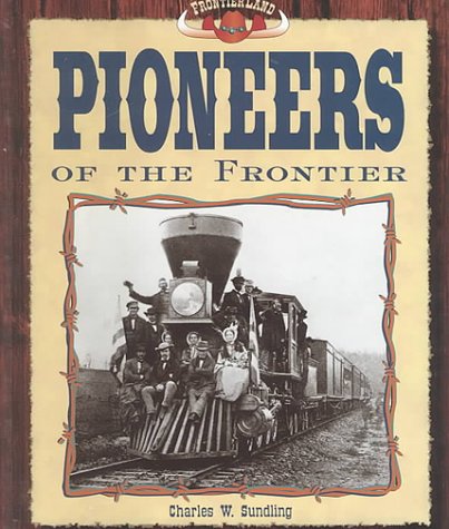 Pioneers of the Frontier (Frontier Land)