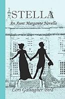 STELLA: An Aunt Margarete Novella 1980727287 Book Cover