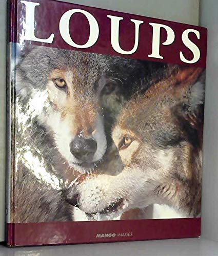 Loups [French] 2842701631 Book Cover