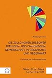 Die Züllchower-Züssower Diakonen- und Diakoninnengemeinschaft in Geschichte und Gegenwart: Ein Beitrag zur Diakonatsgeschichte (Diakonat – Kirche – Diakonie: Schriftenreihe des VEDD (DKD))