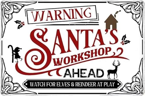 SMAZDFXX Warning Santa's Workshop Ahead Watch For Elves & Reindeer At Play Metal Tin Sign Retro Christmas Wall Decor for House Door Vintage Art Coffee Bar Signs 5.5"x8"