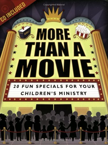 More Than A Movie: 20 Fun Specials For Your Children's Ministry