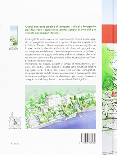 I Giardini Di Pierluigi Ratti. Una Vita Di Progetti Nel Verde - 2