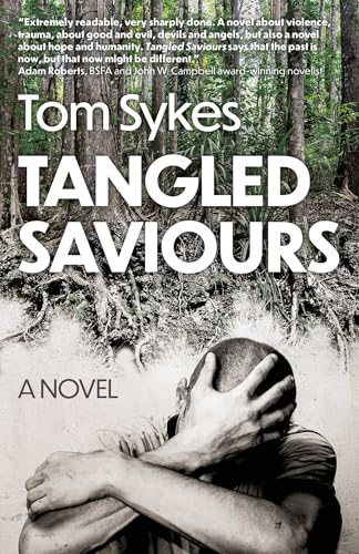 Tangled Saviours: A Novel