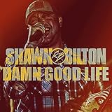  Damn Good Life