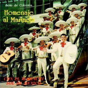 Homenaje Al Mariachi [Audio CD] Mariachi Sol De Mexico