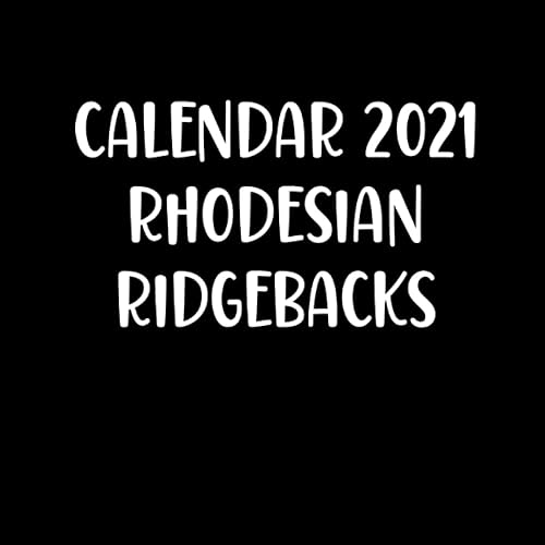 Calendar 2021 Rhodesian Ridgebacks: Cute Rhodesian Ridgebacks Photos Monthly Mini Calendar | Small Size