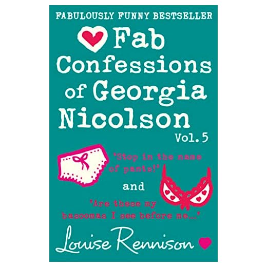 Fab Confessions of Georgia Nicolson (vol 9 and 10): Stop in the name of pants! / Are these my basoomas I see before me? (The Confessions of Georgia Nicolson)