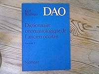Kurt Baldinger: Dictionnaire Onomasiologique De L'ancien Occitan (French Edition) 3484501480 Book Cover