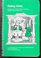 EATING HINTS ,DURING CANCER TREATMENT B000KNZHLE Book Cover