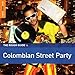 Rough Guide to Colombian Street Party