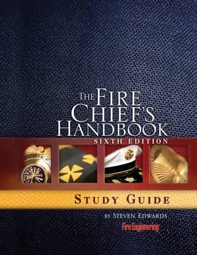 The Fire Chief's Handbook, Sixth Edition, Study Guide