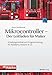 Produktbild Mikrocontroller - Der Leitfaden für Maker: Schaltungstechnik und Programmierung für Raspberry, Arduino & Co. (c't Hardware Hacks Edition)