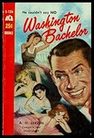 Washington Bachelor B0044KUS7C Book Cover