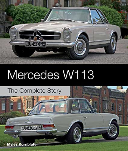 Mercedes W113: The Complete Story (Crowood Autoclassics) (English Edition)