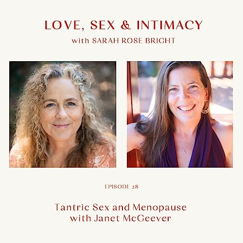 Tantric Sex and Menopause with Janet McGeever