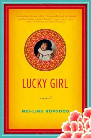 Lucky Girl: A Memoir