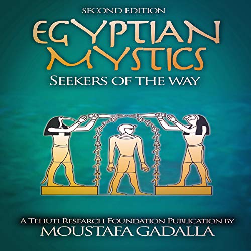 Egyptian Mystics: Seekers of the Way