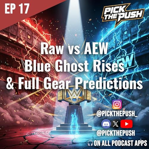 Raw vs AEW Blue Ghost Rises & Full Gear Predictions