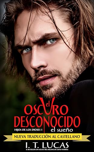 El Oscuro Desconocido El Sueño Hijos De Los Dioses N 1 El Oscuro Desconocido El Sueño Hijos De Los Dioses N 1