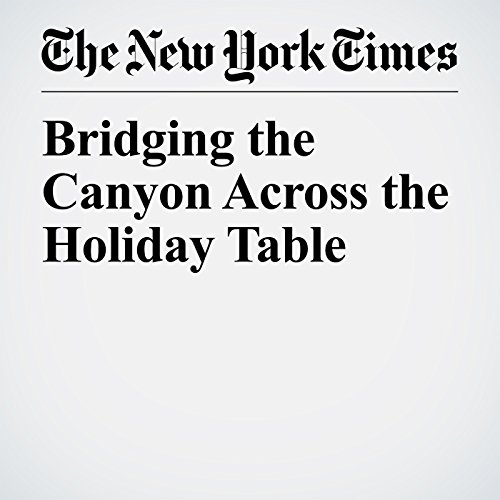 Bridging the Canyon Across the Holiday Table by Timothy Egan | Free Audiobook