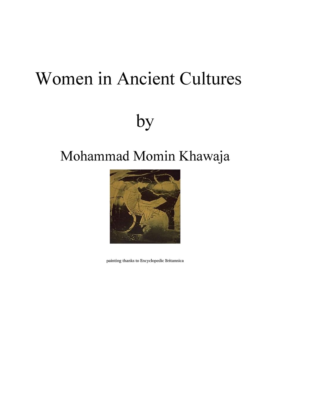 Women in Ancient Cultures: Ancient Women