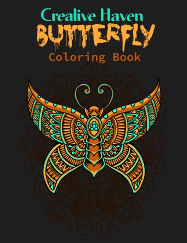 Creative haven butterfly Coloring Book: Relaxation butterfly coloring pages, and beautiful Flower Scenes view unique pages of Adorable Relieving.