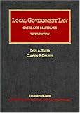 Local Government Law: Cases and Materials (University Casebook Series)