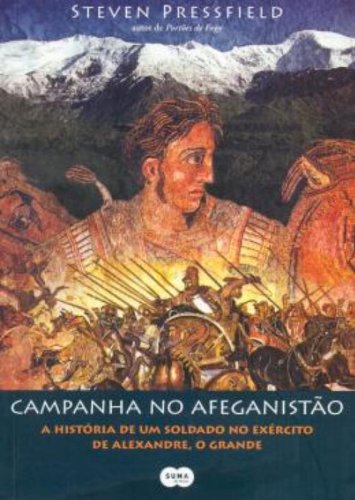 Campanha No Afeganistão - Steven Pressfield