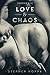 Love & Chaos: Books 1-3
