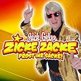 zicke zacke kita  Zicke Zacke, Prost ihr Säcke