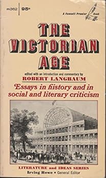 Paperback The Victorian Age-Essays in History and in Social and Literary Criticism Book