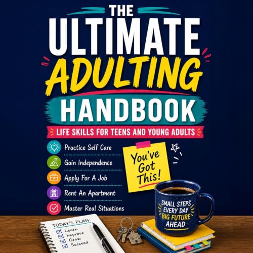 Couverture de The Ultimate Adulting Handbook Life Skills for Teens and Young Adults