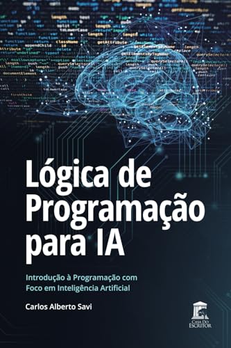 Lógica de Programação para IA: Introdução à Programação com Foco ...