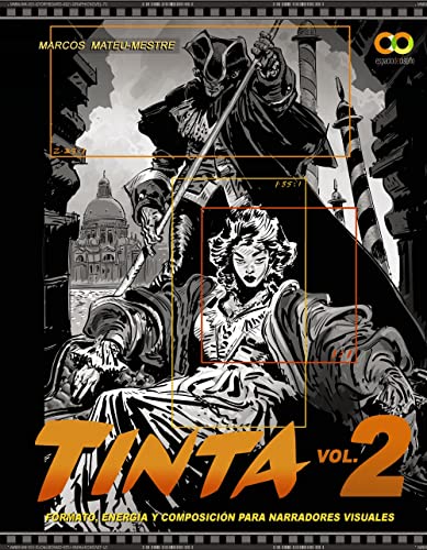 TINTA Volumen 2. Formato, energía y composición para narradores visuales (ESPACIO DE DISEÑO)