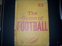 The Game of Football - Illustrated B0032YC5VS Book Cover