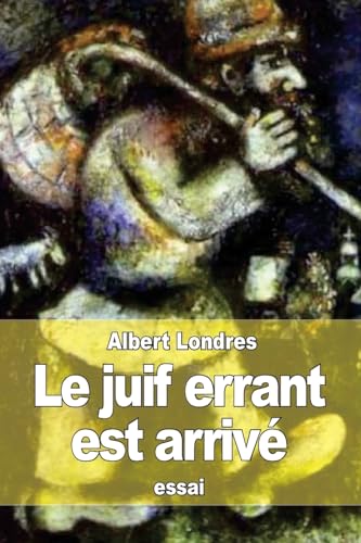 Le juif errant est arrivé [French] 1512122580 Book Cover