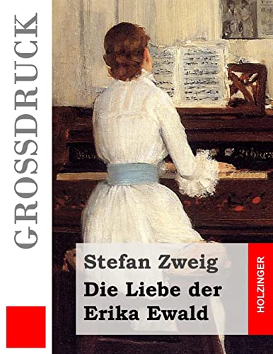 Die Liebe der Erika Ewald (Großdruck) [German] 1508473099 Book Cover