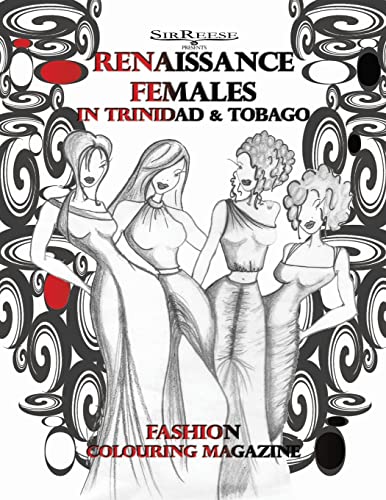 RENAISSANCE FEMALES in TRINIDAD & TOBAGO