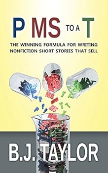 Paperback P MS to a T: The Winning Formula for Writing Nonfiction Short Stories That Sell Book