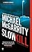 Slow Kill (Kevin Kerney Novels Series Book 9)
