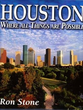 Hardcover Houston: Where All Things Are Possible Book