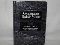 Compensation Decision Making (The Dryden Press Series in Management) 0030330580 Book Cover