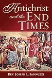Antichrist and the End Times - Rev. Joseph Iannuzzi 