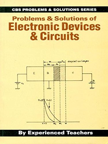 Problems And Solutions Of Electronic Devices And Circuits (Pb 2019) [Paperback] Experienced Teachers
