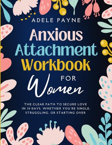 Anxious Attachment Workbook for Women