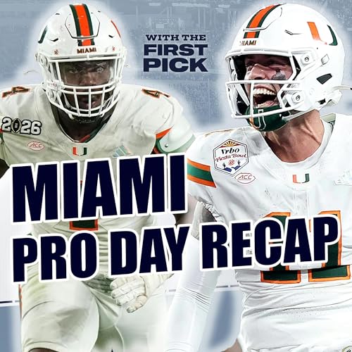 2026 Miami Pro Day Recap: Draft Stock Update With All 32 NFL Teams On Campus 👀 Podcast Por  arte de portada