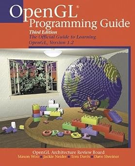 OpenGLR Programming Guide The Official Guide to Learning OpenGL, Version 1.2 3rd Edition