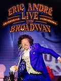 Eric André Live Near Broadway